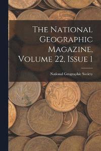 bokomslag National Geographic Magazine, Volume 22, Issue 1