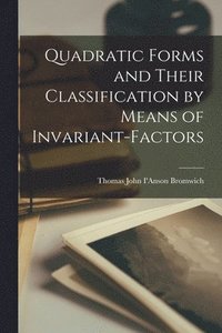 bokomslag Quadratic Forms and Their Classification by Means of Invariant-factors