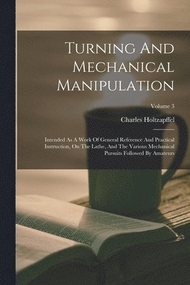 Turning And Mechanical Manipulation