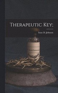 bokomslag Therapeutic Key;