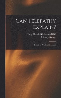 Can Telepathy Explain?, Inbunden