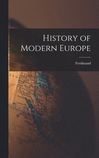 bokomslag History of Modern Europe