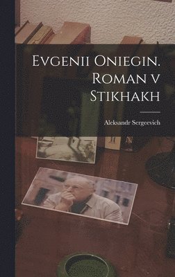 bokomslag Evgenii Oniegin. Roman v stikhakh