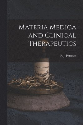 bokomslag Materia Medica and Clinical Therapeutics