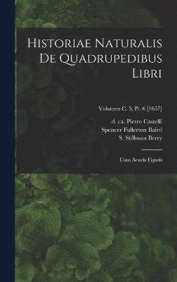 Historiae naturalis de quadrupedibus libri 1