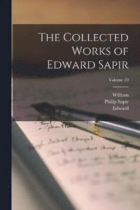 bokomslag The Collected Works of Edward Sapir; Volume 10