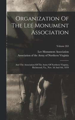 bokomslag Organization Of The Lee Monument Association