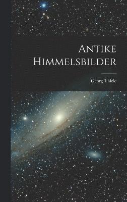 bokomslag Antike Himmelsbilder