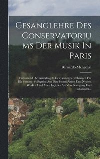 bokomslag Gesanglehre Des Conservatoriums Der Musik In Paris