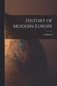 bokomslag History of Modern Europe