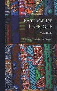 bokomslag Partage De L'afrique