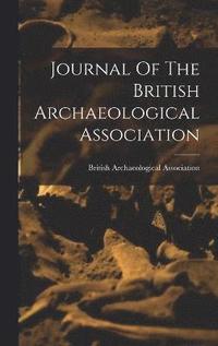 bokomslag Journal Of The British Archaeological Association