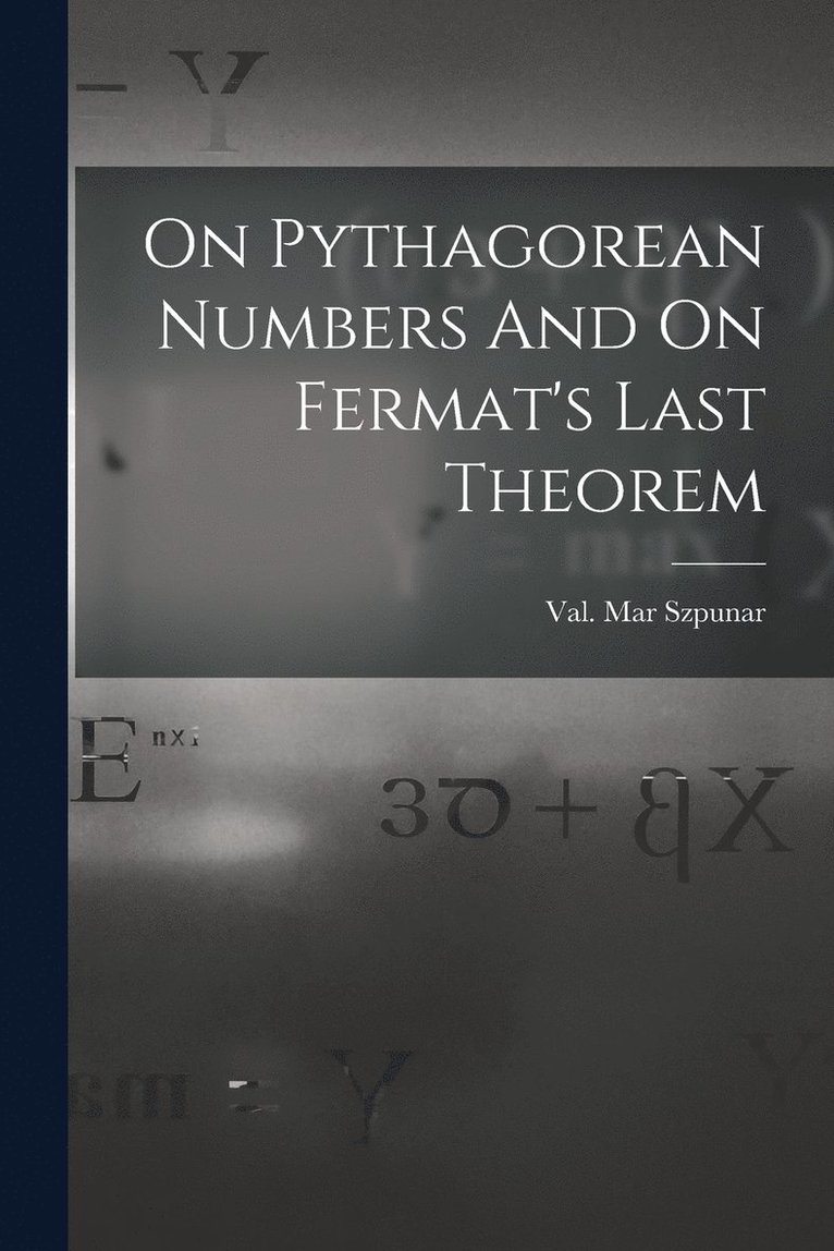 On Pythagorean Numbers And On Fermat's Last Theorem 1