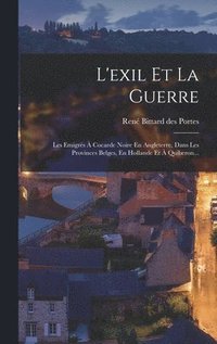 bokomslag L'exil Et La Guerre