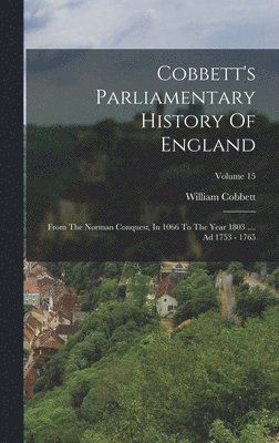 Cobbett's Parliamentary History Of England 1