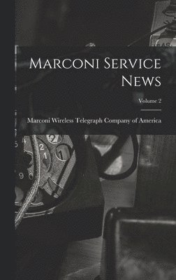 Marconi Service News; Volume 2 1