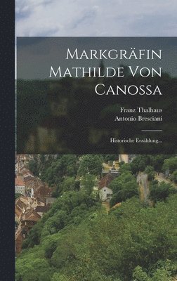 Markgrfin Mathilde von Canossa 1