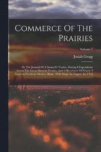 bokomslag Commerce Of The Prairies