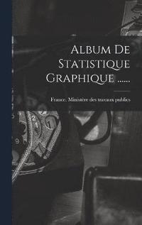 bokomslag Album De Statistique Graphique ......