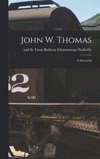 bokomslag John W. Thomas