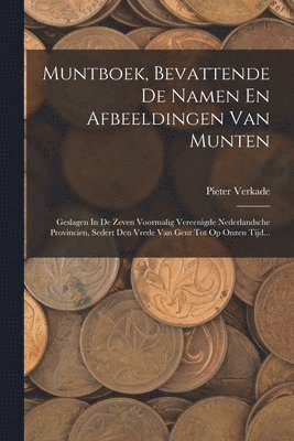 bokomslag Muntboek, Bevattende De Namen En Afbeeldingen Van Munten