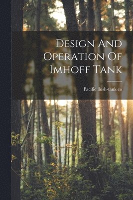 bokomslag Design And Operation Of Imhoff Tank