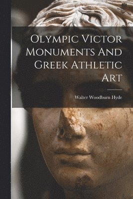 bokomslag Olympic Victor Monuments And Greek Athletic Art