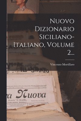 Nuovo Dizionario Siciliano-italiano, Volume 2... 1