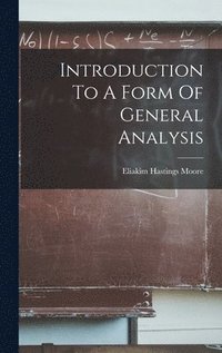bokomslag Introduction To A Form Of General Analysis
