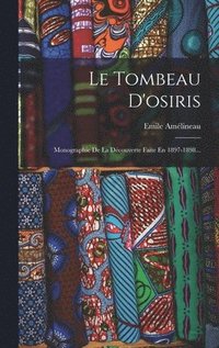 bokomslag Le Tombeau D'osiris