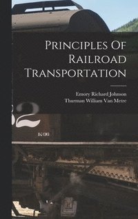bokomslag Principles Of Railroad Transportation