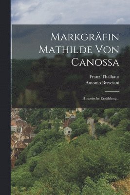 bokomslag Markgrfin Mathilde von Canossa