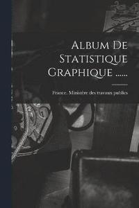 bokomslag Album De Statistique Graphique ......