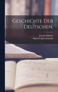bokomslag Geschichte der Deutschen.