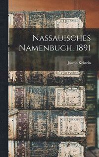 bokomslag Nassauisches Namenbuch, 1891