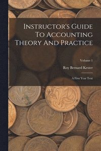 bokomslag Instructor's Guide To Accounting Theory And Practice
