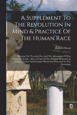 Robert Owen - Supplement To The Revolution In Mind & Practice Of The Human Race, Häftad