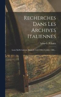 bokomslag Recherches Dans Les Archives Italiennes