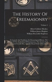 bokomslag The History Of Freemasonry