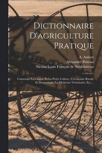 bokomslag Dictionnaire D'agriculture Pratique