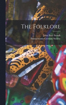 John Baer Stoudt, Pennsylvania-German Society - Folklore, Inbunden