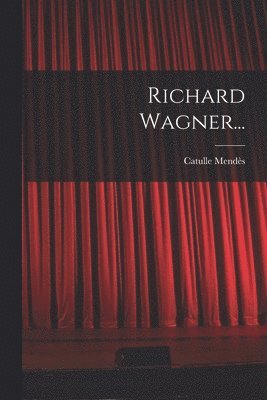 bokomslag Richard Wagner...