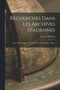 bokomslag Recherches Dans Les Archives Italiennes