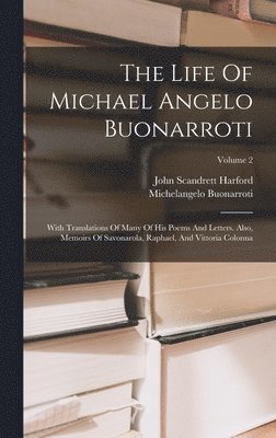 John Scandrett Harford, Michelangelo Buonarroti - Life Of Michael Angelo Buonarroti, Inbunden