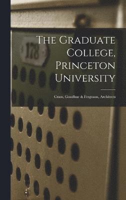 bokomslag The Graduate College, Princeton University