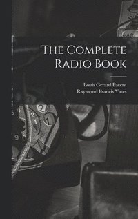 bokomslag The Complete Radio Book