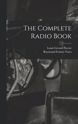 bokomslag The Complete Radio Book