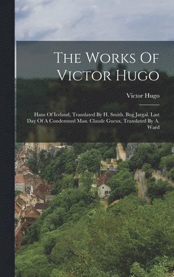 The Works Of Victor Hugo 1