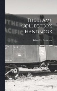 bokomslag The Stamp Collector's Handbook