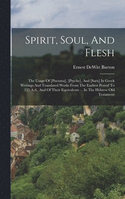 Spirit, Soul, And Flesh 1